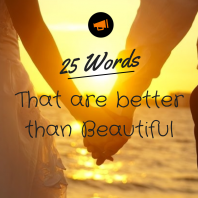 不知道如何稱讚別人或事物? 25個比beautiful還要棒的形容詞